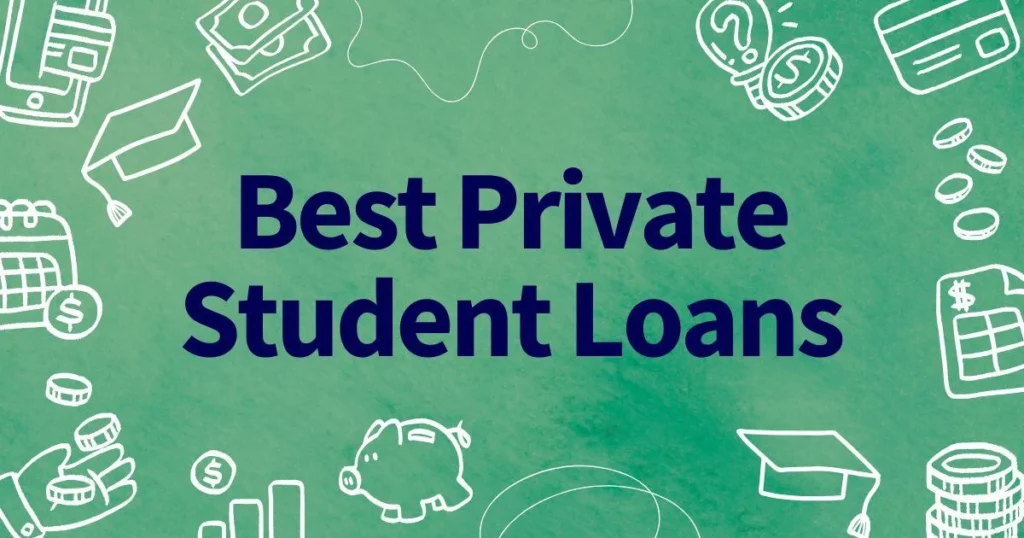 10 Best Private Student Loan Lenders For College