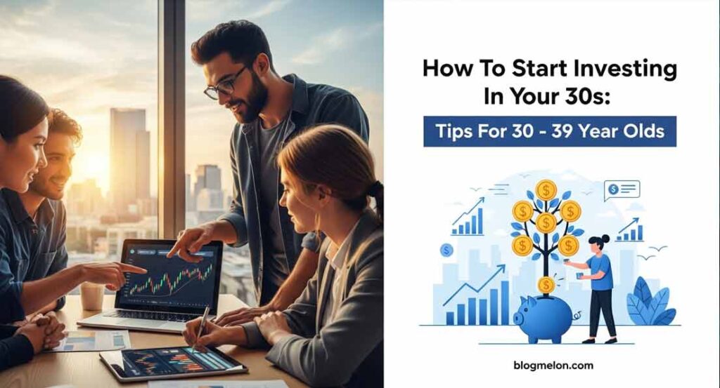 How To Start Investing In Your 30s