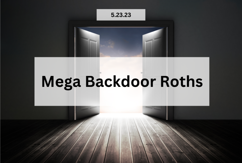 Understanding The Mega Backdoor Roth IRA