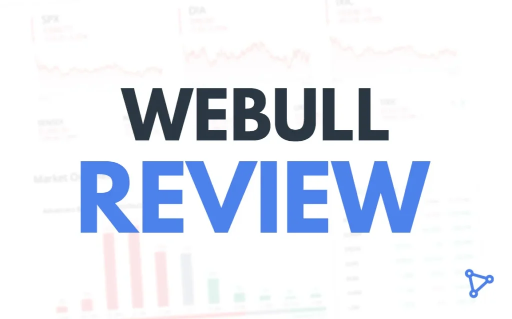 Webull Review: Pros, Cons,
